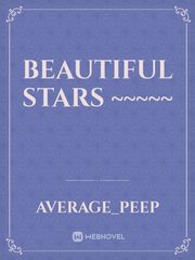 Beautiful Stars
~~~~~ Book