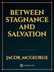 Between Stagnance and Salvation Book