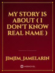 my story is about ( I DON'T  KNOW REAL NAME ) Book