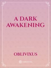A Dark Awakening Book