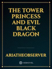The Tower Princess and Evil Black Dragon Book