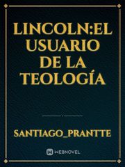 Lincoln:el usuario de la Teología Book