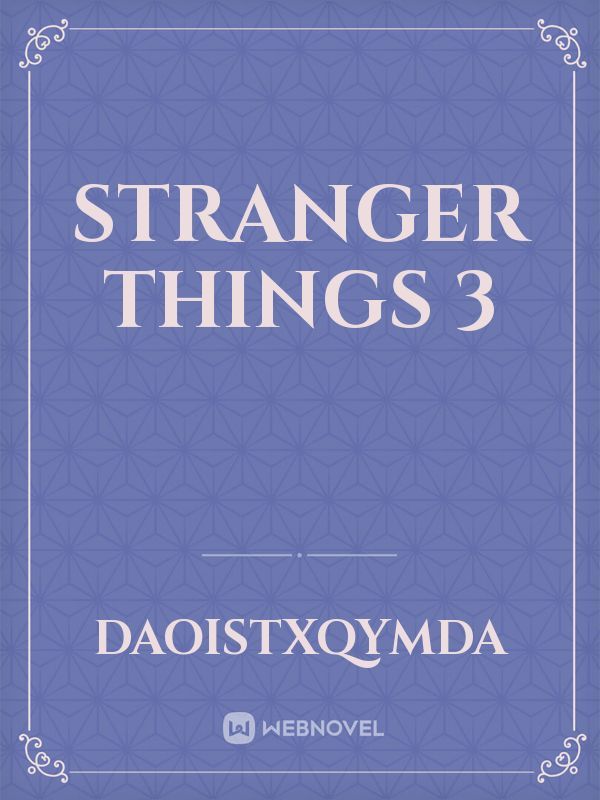 Stranger things 3