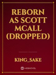 reborn as scott mcall (dropped) Book