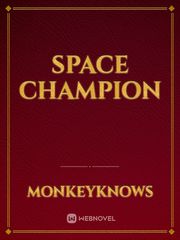 Space champion Book