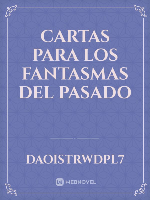 CARTAS PARA LOS FANTASMAS DEL PASADO Book
