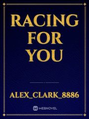 Racing for You Book