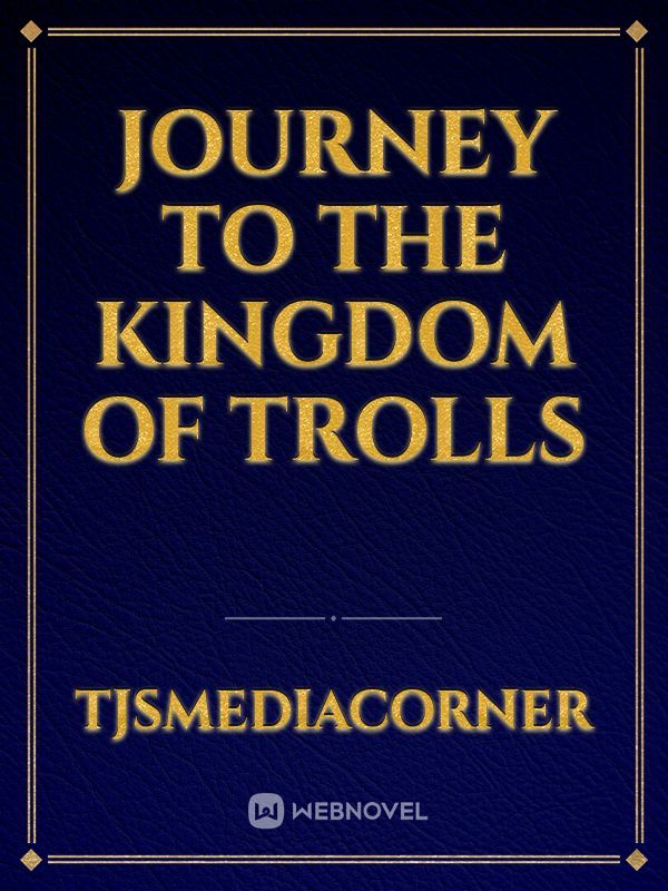 Journey to the Kingdom of Trolls Book