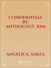 Confidential by: Anthology_kim Book