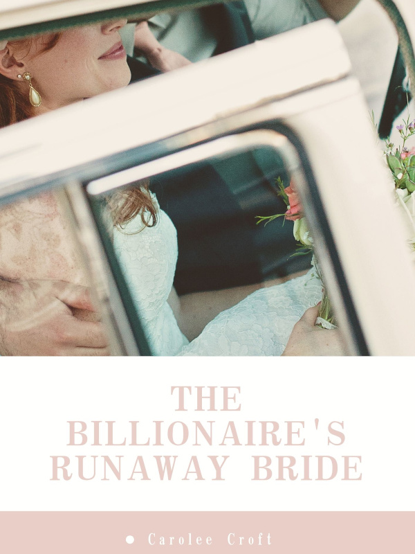 The Billionaire's Runaway Bride Book