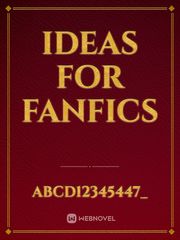 Ideas for fanfics Book