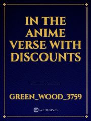 In the anime verse  with Discounts Book
