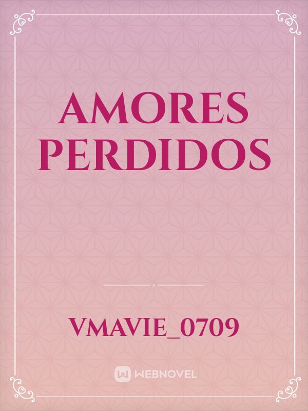 AMORES PERDIDOS Book