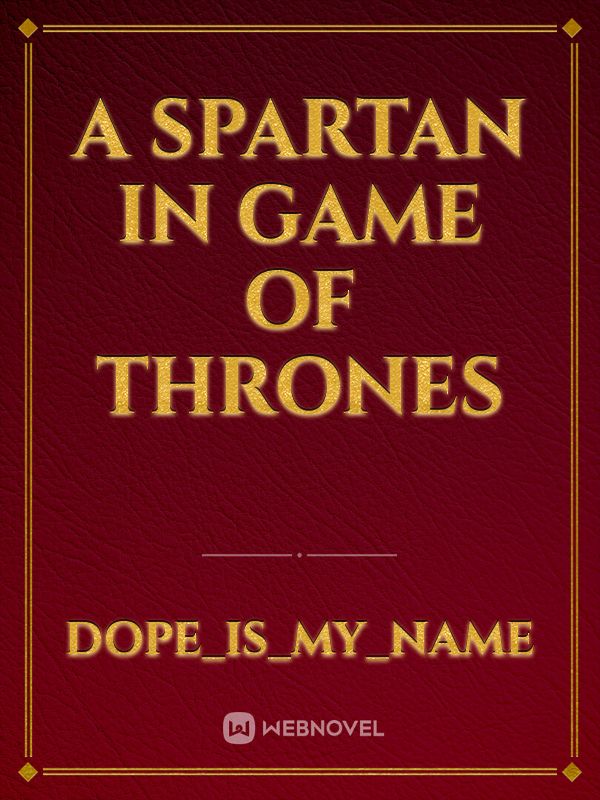 A Spartan in Game of Thrones