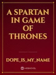 A Spartan in Game of Thrones Book