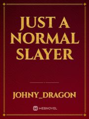 Just a normal slayer Book