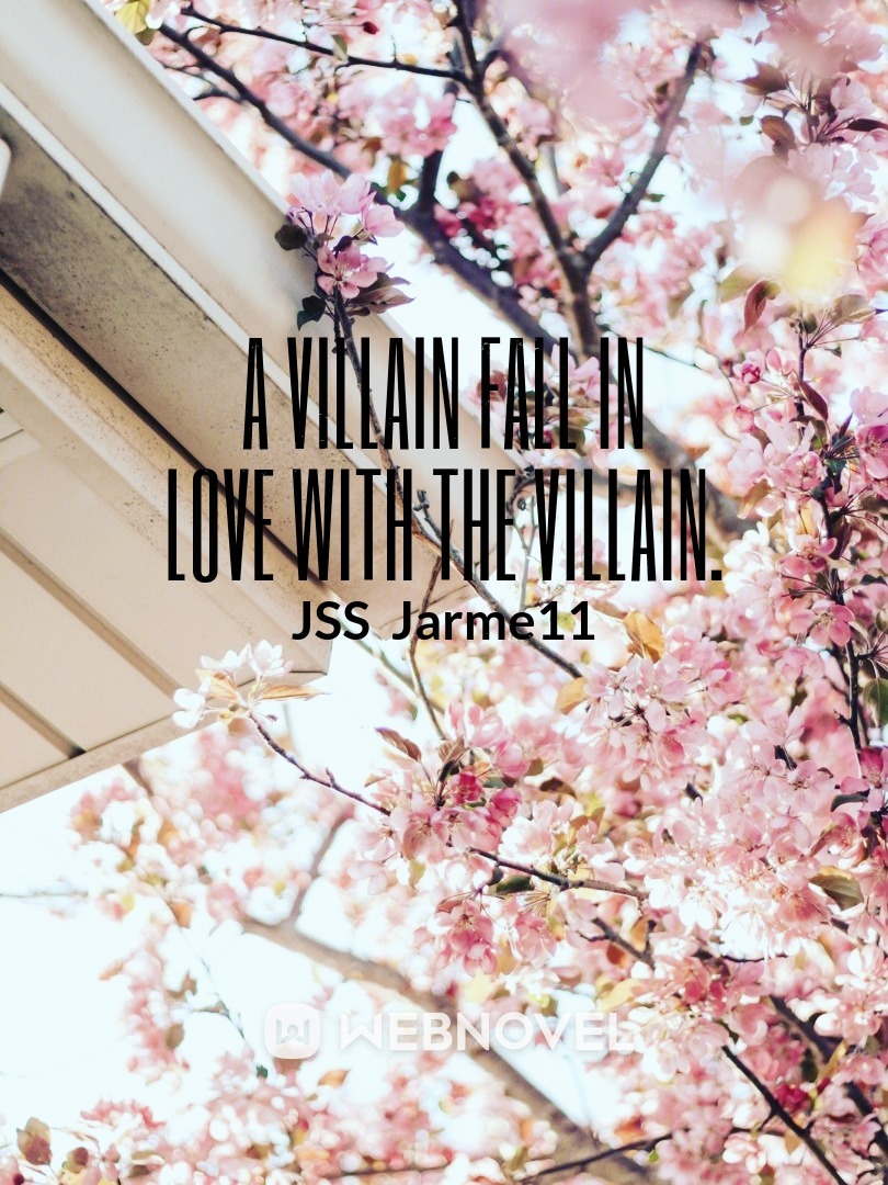 A villain fall in love with the villain.(BL)