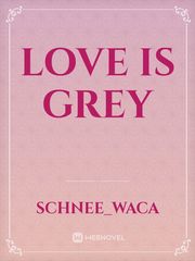 Love is grey Book