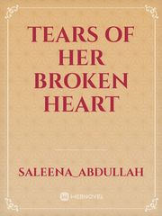 TEARS OF HER BROKEN HEART Book