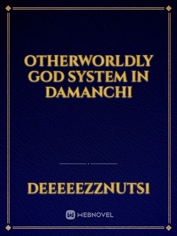 otherworldly god system in damanchi Book
