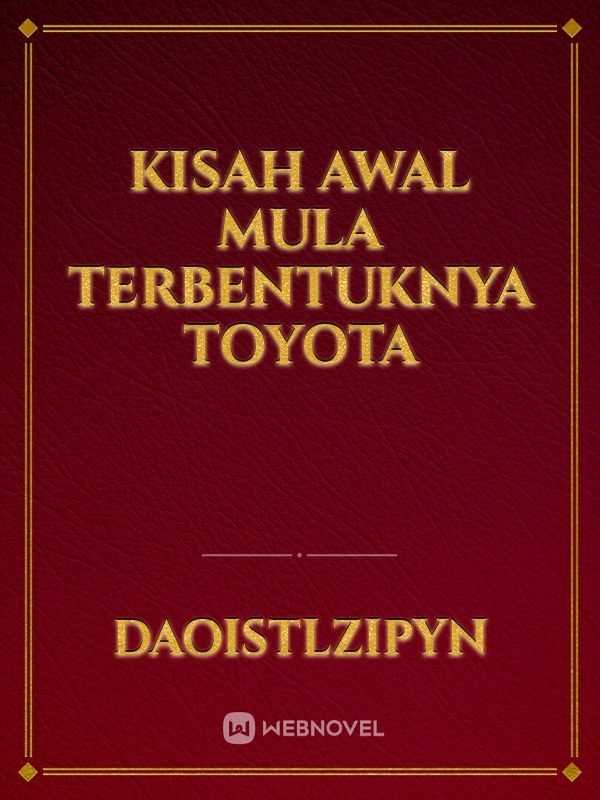 Dari Alat Tenun Kayu hingga Raksasa Otomotif: Jejak Awal Mula Toyota