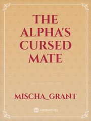 The Alpha's cursed mate Book