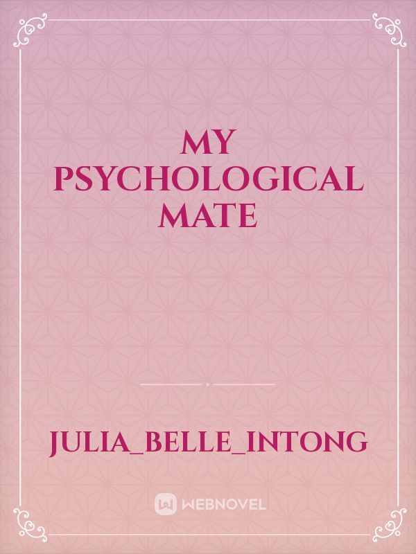 My Psychological Mate