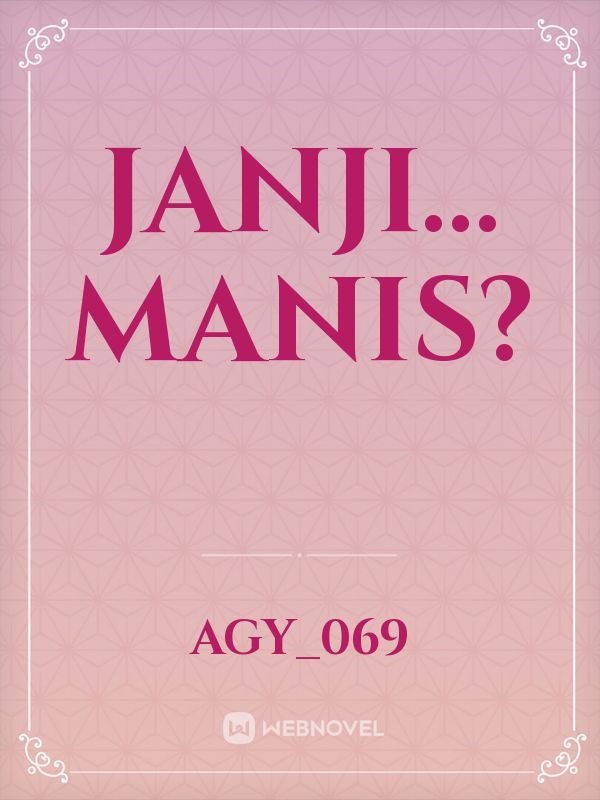 Janji... Manis? Book