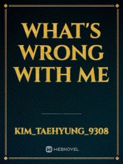 What's Wrong With Me Book