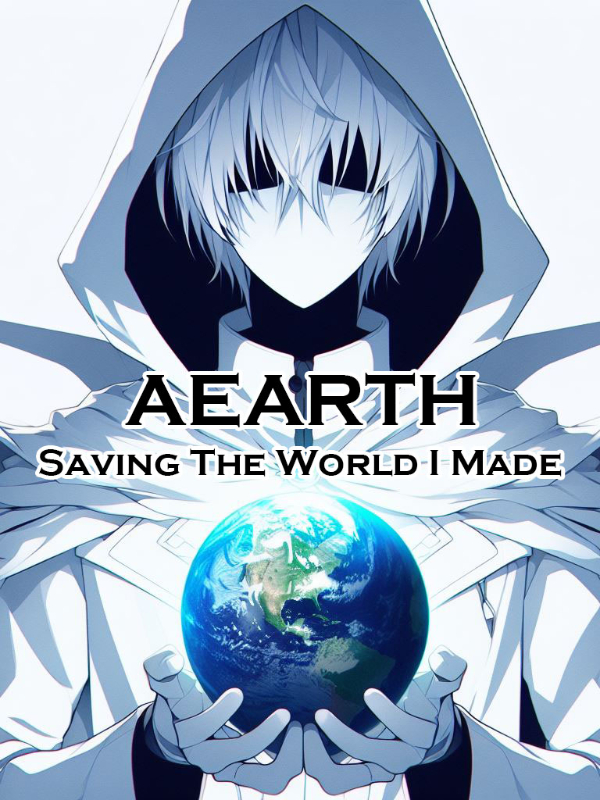 Aearth: Saving the World I Made