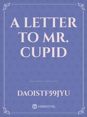 A Letter to Mr. Cupid Book