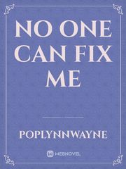 No one can fix me Book