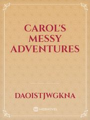 Carol's messy adventures Book