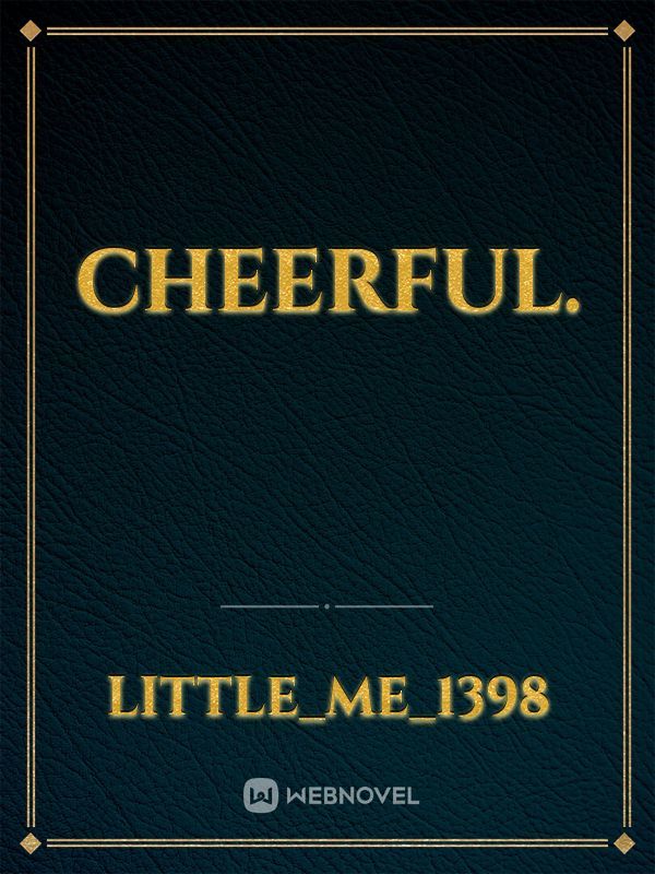 Cheerful. Book