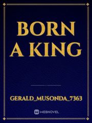 BORN A
KING Book