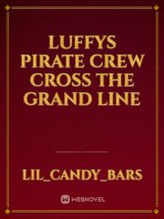 Luffys Pirate Crew Cross The Grand Line Book