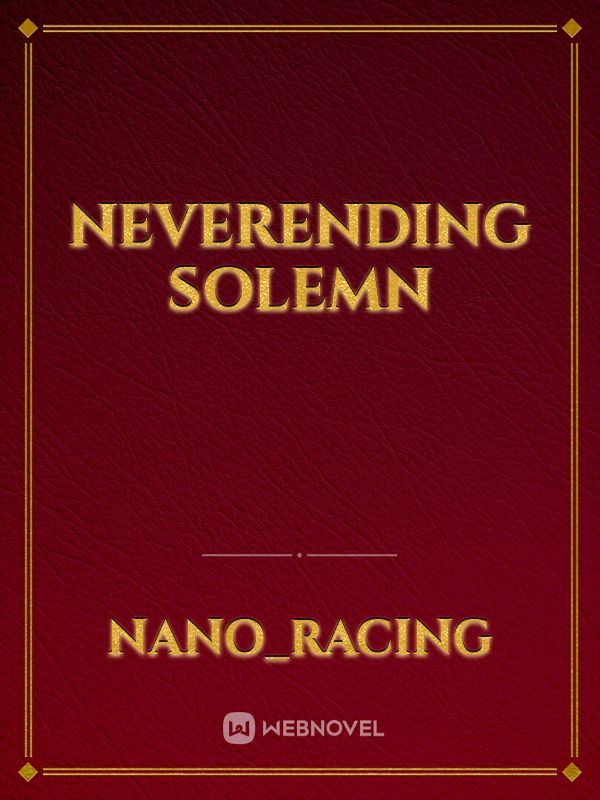 NeverEnding Solemn