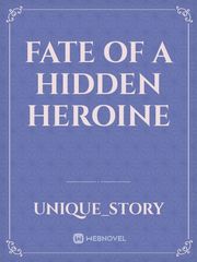 Fate of a Hidden Heroine Book