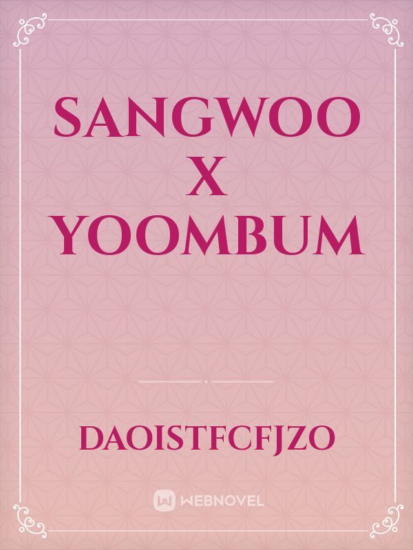 Sangwoo X Yoombum