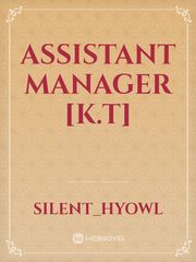 ASSISTANT MANAGER [k.t] Book