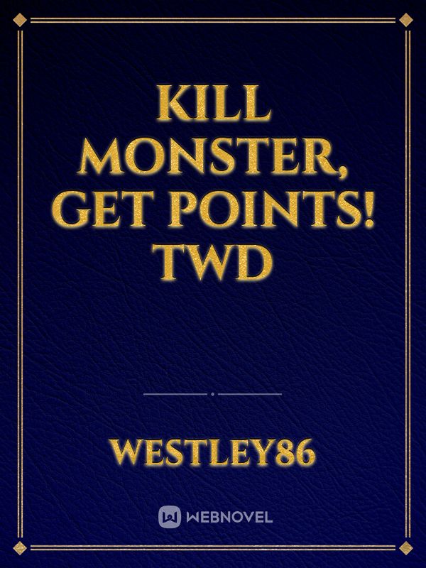 Kill monster, get points! TWD Book