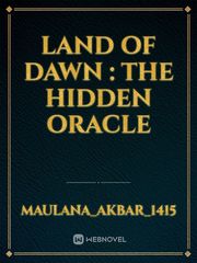 Land Of Dawn : The Hidden oracle Book