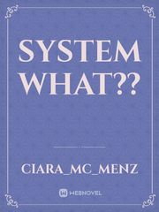 System
What?? Book