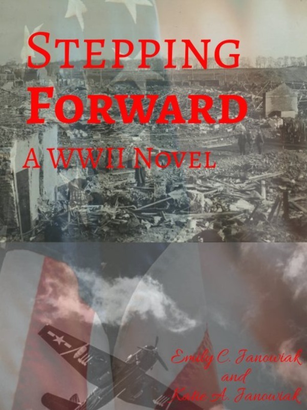 Stepping Forward: A WWII Novel