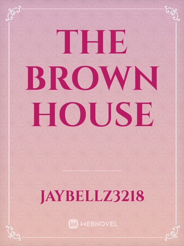 The Brown House Book