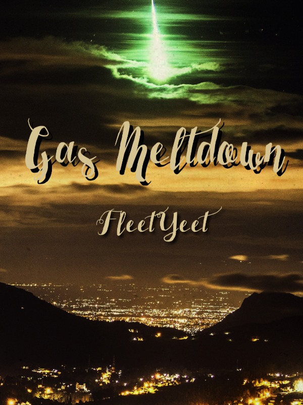 Gas Meltdown
