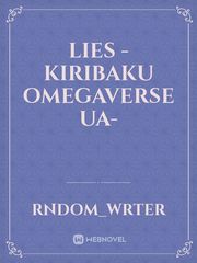 Lies -Kiribaku omegaverse UA- Book