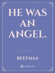 He was an Angel. Book