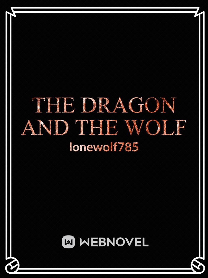 The dragon and the wolf