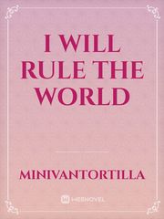 I Will Rule the World Book